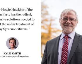 Howie Hawkins’ persistent, all-encompassing platform is what will save Syracuse