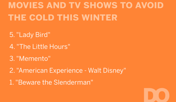 Movies and TV shows to avoid the cold this winter