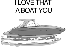 I love that 'a boat' you