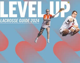 LEVEL UP: Lacrosse Guide 2024