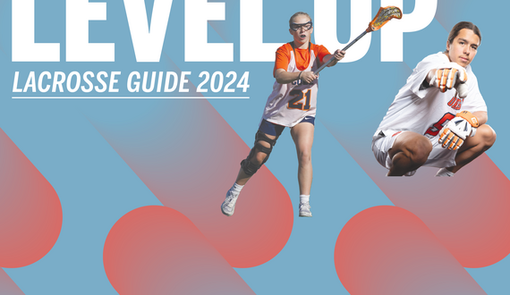 LEVEL UP: Lacrosse Guide 2024