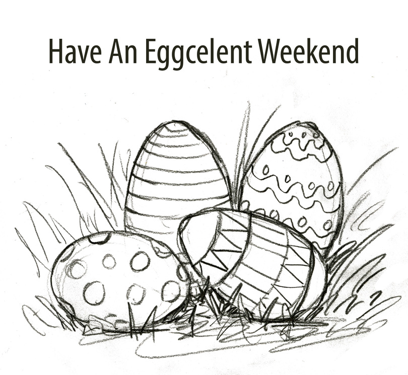 Have an &#8216;eggcelent&#8217; weekend