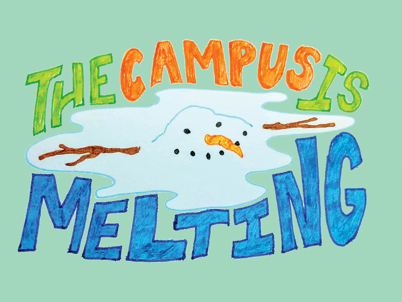 The campus is melting